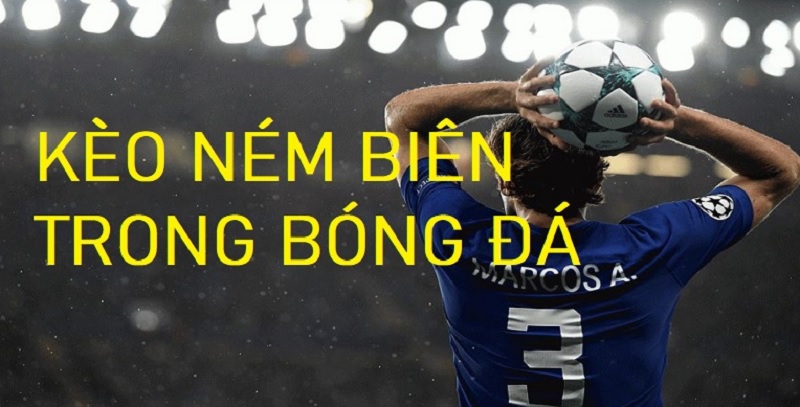 kèo cược chấp ném biên